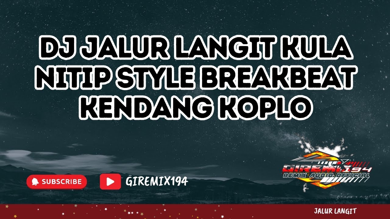 DJ JALUR LANGIT TARLING STYLE BREAKBEAT KENDANG KOPLO TERBARU 2025 • MENENDANG KOPLO • FREE FLM