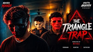 The Triangle Trap - Short Film ( Tamil ) | Tamil Short Film | Thriller Short Film | Movies Mandi