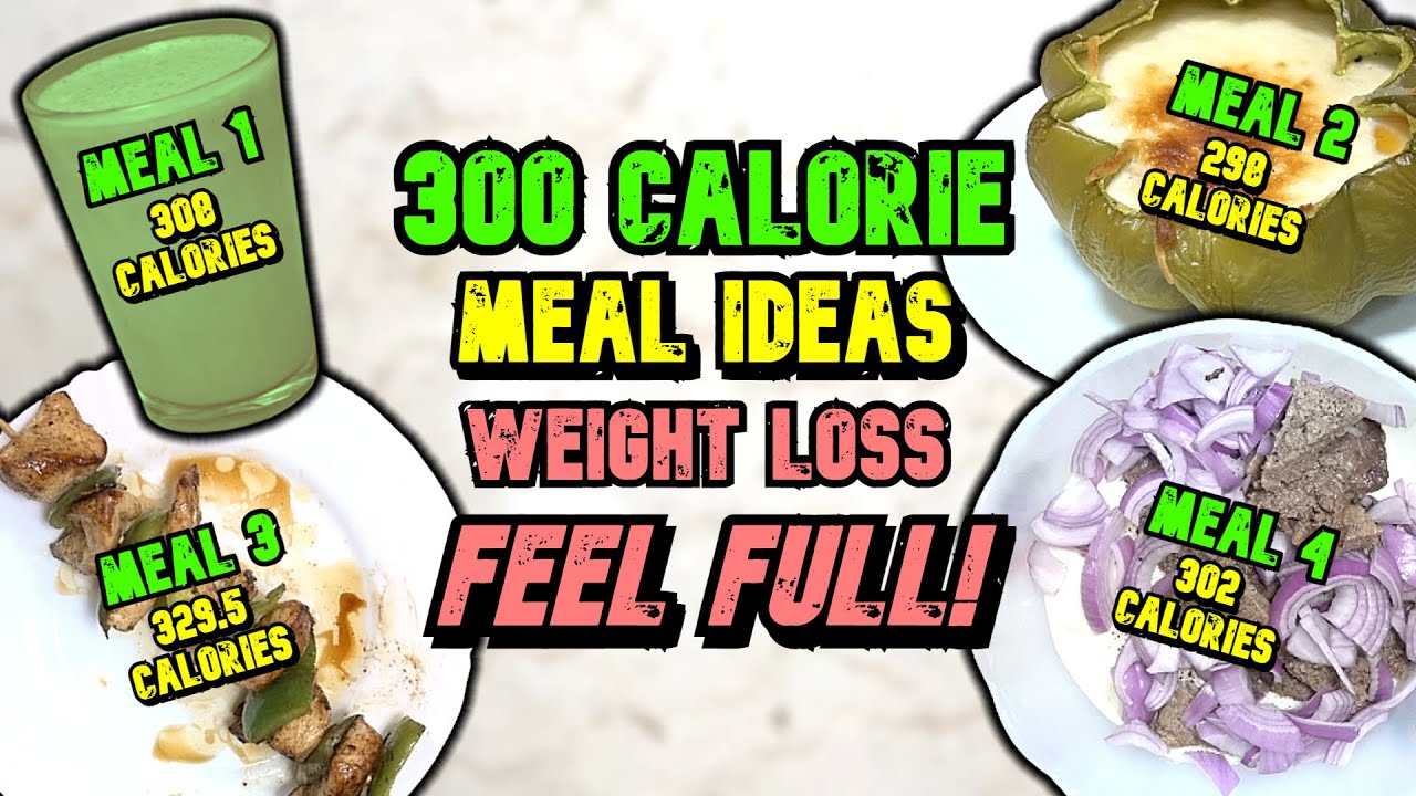 Eating 300 Calories A Day For A Week Results 300 Calorie Meal Ideas For Weight Loss And To Feel Full - YouTube