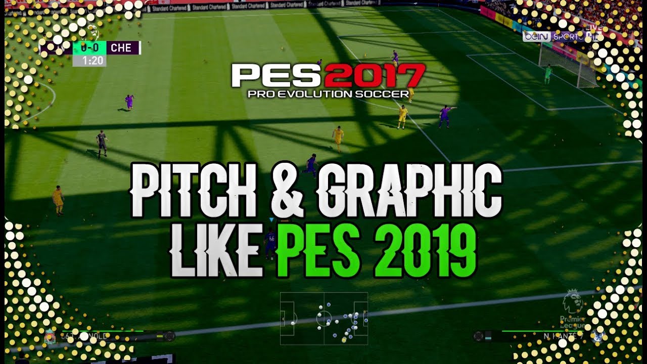 PES 2017 | Pitch & Graphic  Like Pes 2019 (download & install)