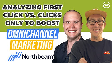 🚀 Using Northbeam to Analyze First Click vs Clicks Only to Boost Omnichannel Marketing
