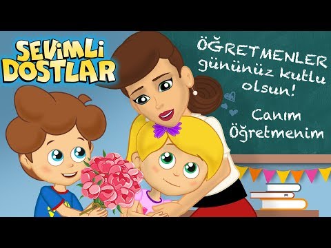 Canım Öğretmenim | Öğretmenler Günü şarkısı ve Sevimli Dostlar ile 15 Dk Çizgi Film Çocuk Şarkıları