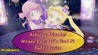 Aikatsu Friends! Honey Cat: Let's Find It♪ [Full lyrics]