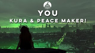 Kura & PEACE MAKER! - You