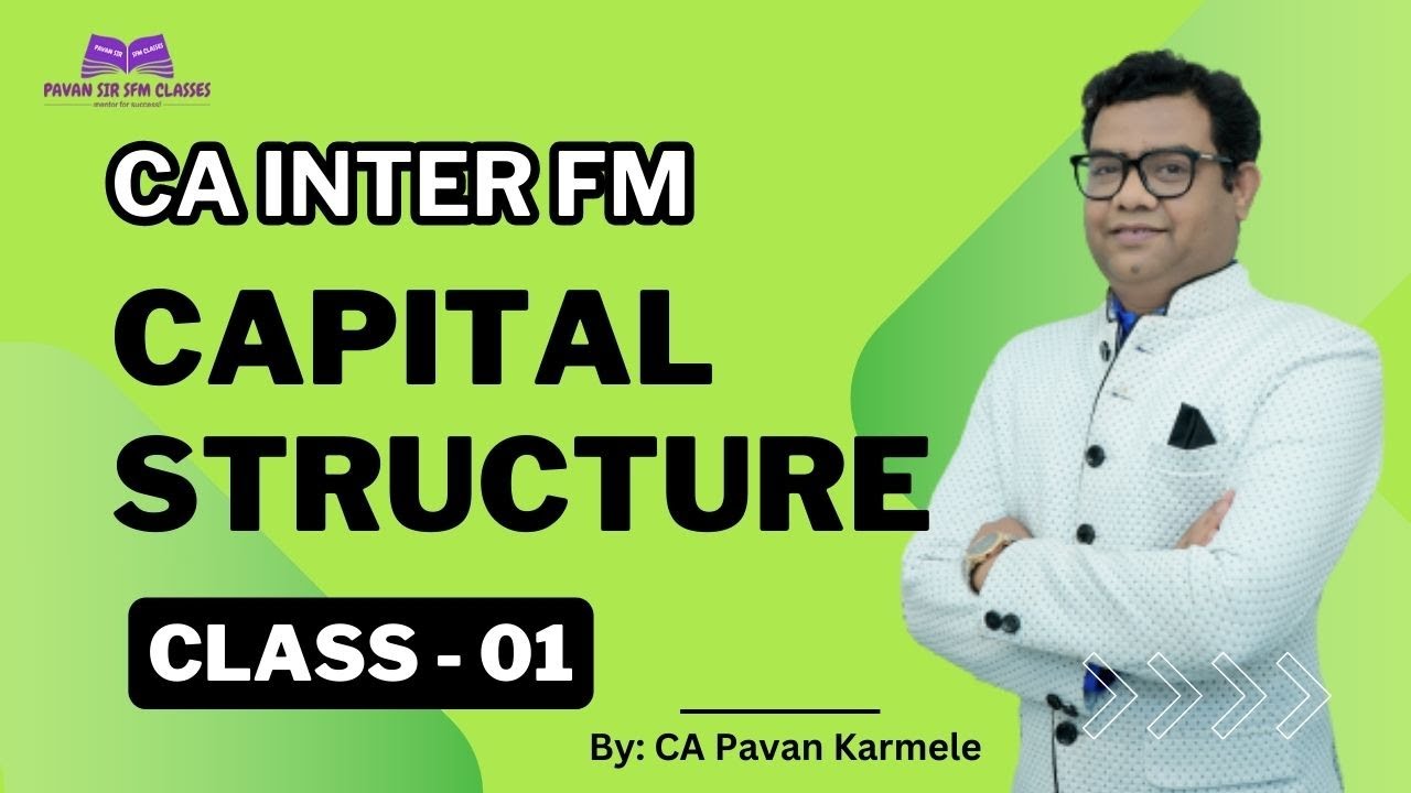 CA Inter FM Class 15 (Capital Structure Class 1 ) - YouTube