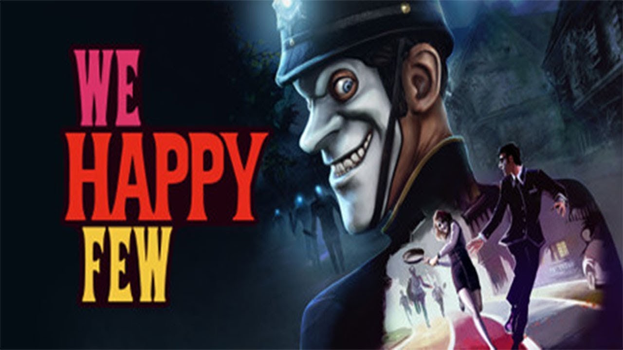 We Happy Few - Gameplay Livestream