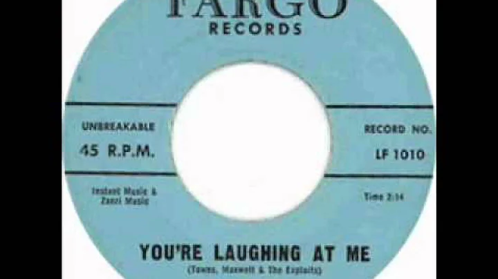 Bobby Maxwell & the Exploits -  YOU'RE LAUGHING AT...