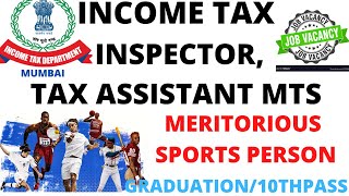 #INCOMETAXVACANCYMUMBAI #MERITORIOUSSPORTPERSON INCOME TAX VACANCY FOR MERITORIOUS SPORT PERSON