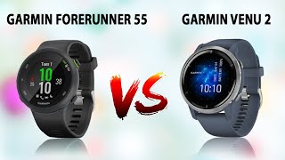 Garmin Forerunner 55 VS Garmin Venu 2 | Which Garmin smartwatches ?