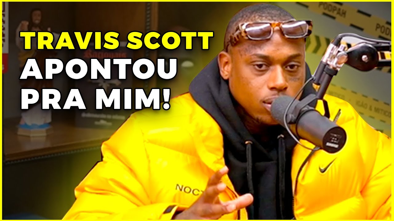 O DIA EM QUE TRAVIS SCOTT APONTOU PARA DFIDELIZ