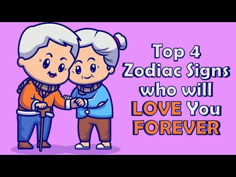 Top 4 Zodiac Signs who will LOVE You FOREVER