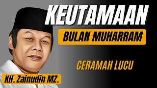 Download lagu Apa saja yang terjadi pada bulan Muharram? Yukk simak Ceramah KH. Zainudin MZ ini