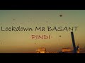 LOCKDOWN ma BASANT | POLICE KA CHAAPA | Pindi Vlog 2020