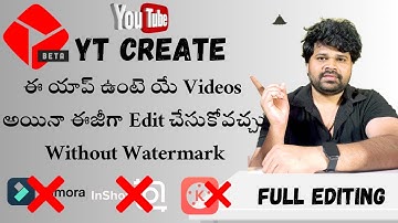 Youtube Create App Full Tutorial in Telugu | Best Video Editing App Without Watermark | In Telugu