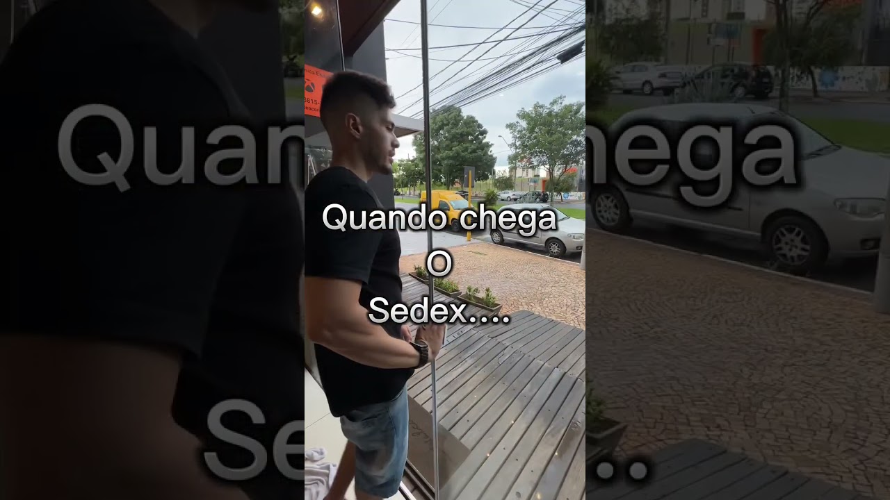 Quando o Sedex chega… 