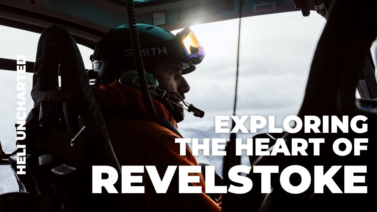 Going Deep with the Top Heliskiing Operators in Revelstoke | Heli Uncharted