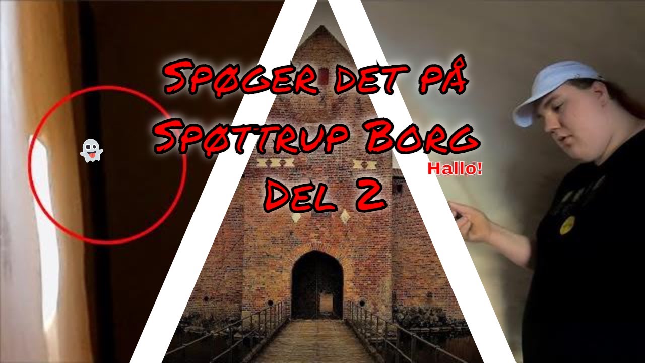 GhostExploreresDK Spøttrup Borg Del 2