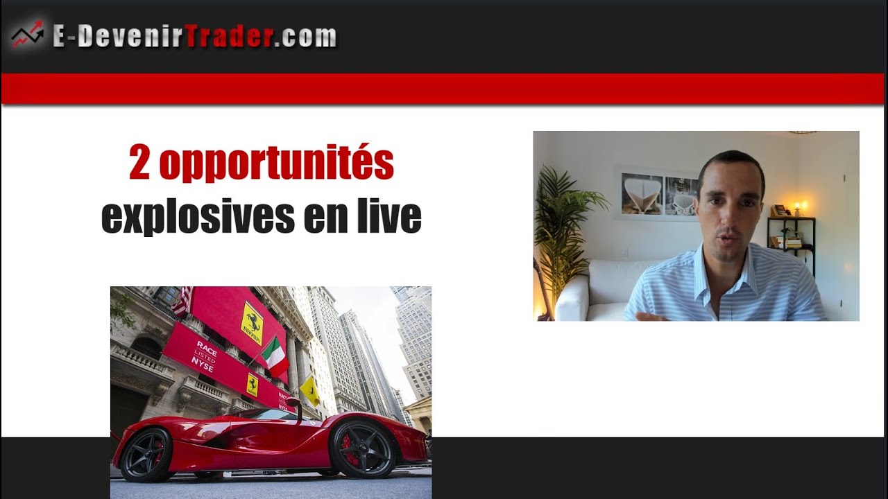 2 opportunités explosives en live