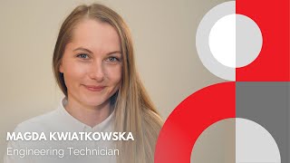 Magda Kwiatkowska - Electronics Technician