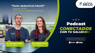 Dolor abdominal infantil - E18 T01 Conectados con tu Salud