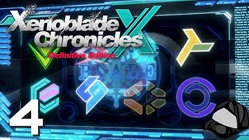 BLADE Divisions - Part 4 -🌌Xenoblade Chronicles X: Definitive Edition