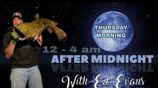 After Midnight w/FISHON Ed Evans 2nd season 3rd episode