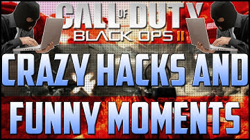 Crazy Hacks and Funny Reactions (Black Ops 2 Hacker Exposed)