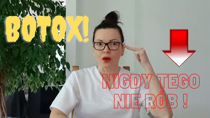 Botox, nigdy tego nie rób!
