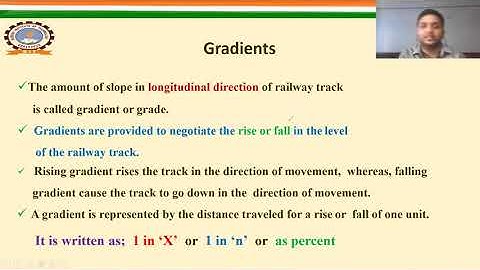 Lecture 08 _ Unit 2 _ Railway Geometric Design of Track : Gradients
