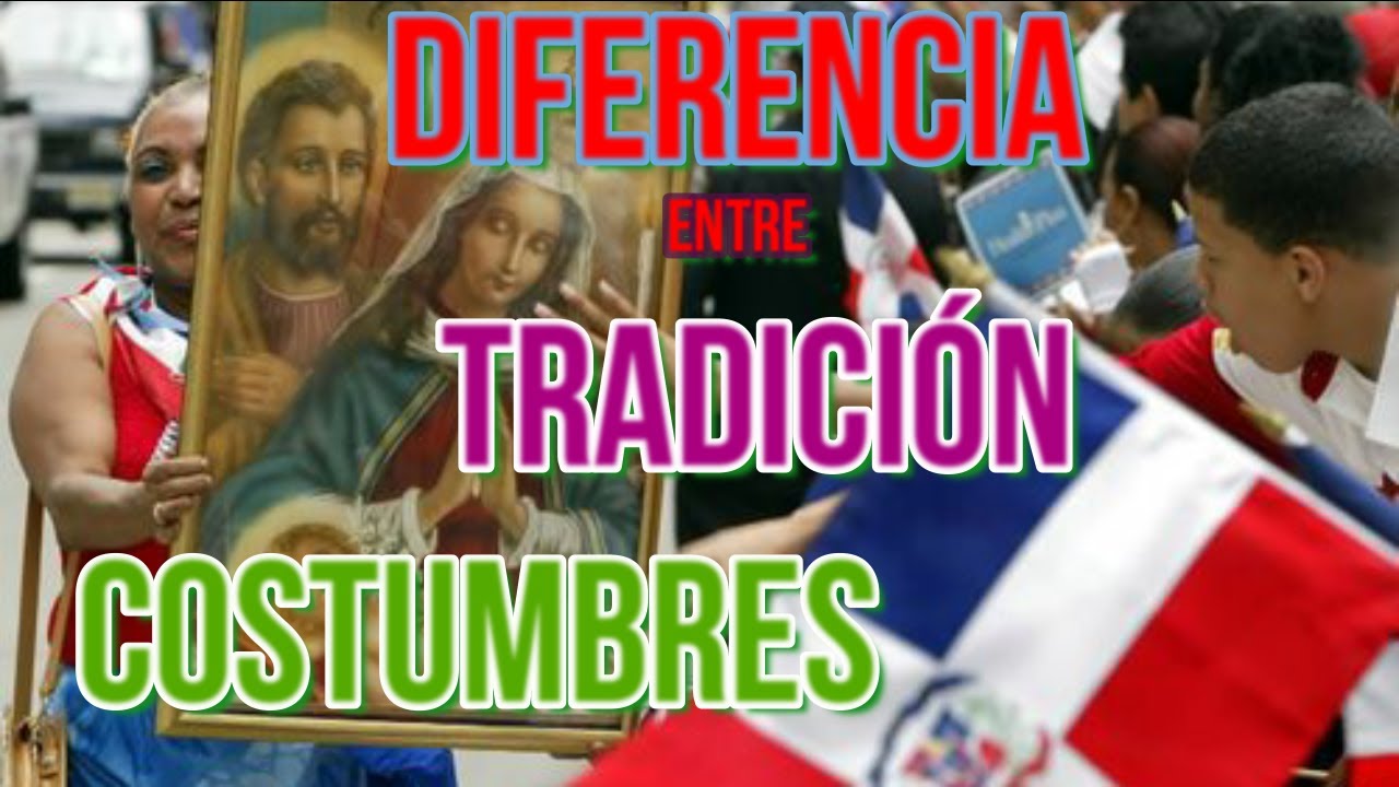 Diferencia entre tradición y costumbre - YouTube
