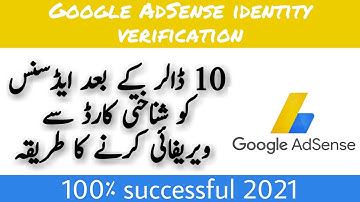 Google AdSense Identity Verification with Urdu ID Card | AdSense Verification Process 2021