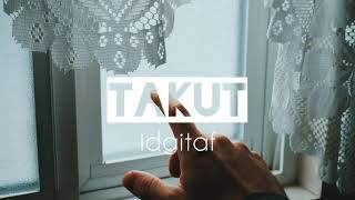 Download Lagu Takut - Idgitaf (Video Lyric Cover) MP3