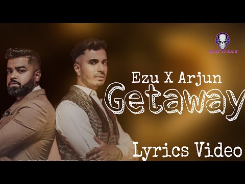 Getway|(Lyrics Video)|Ezu|Arjun|Next Lyrics|2022