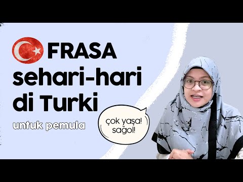 FRASA SEHARI-HARI DALAM BAHASA TURKI