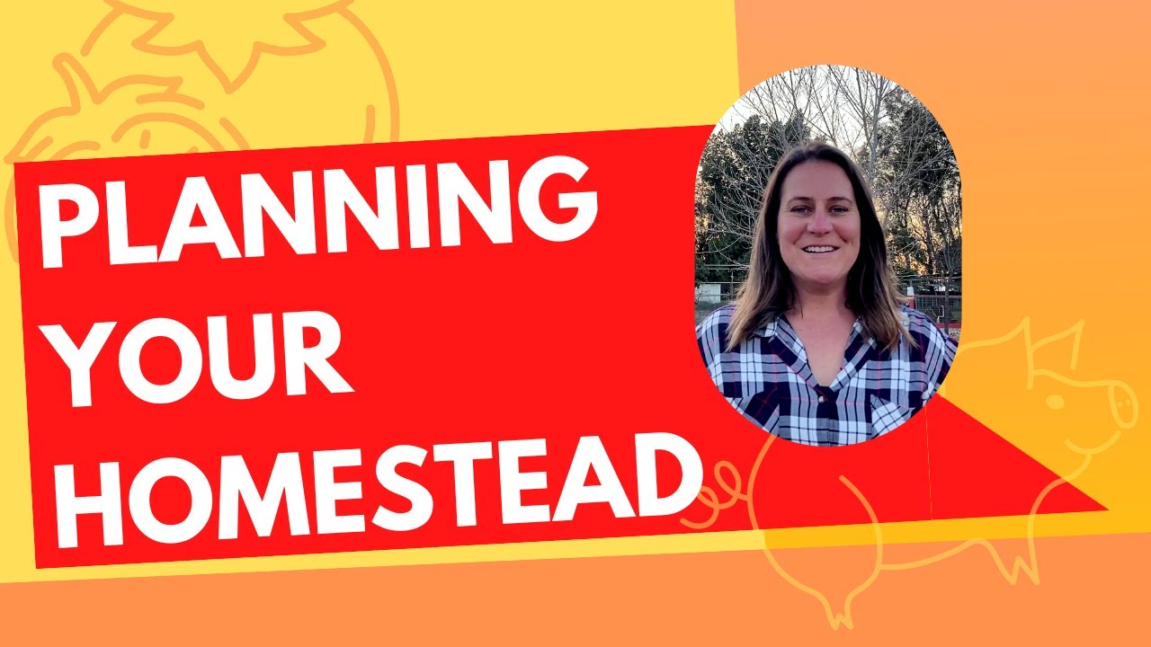 How to start planning your homestead - goal setting to reach your ...
