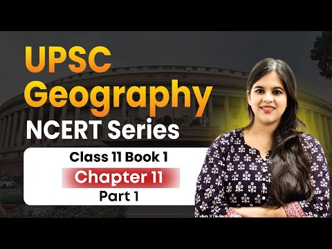 Geography NCERT Series for UPSC | Video No.13 |Class 11 Book 1| World Climate & Climate Change
