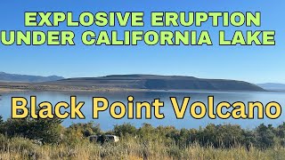 Volcano Erupted Under California's Mono Lake: Exploring Black Point Volcano