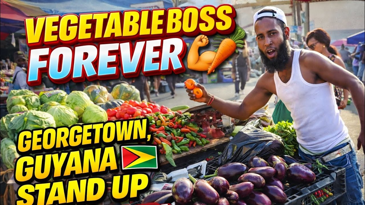 VEGETABLE BOSS FOREVER 💪🥕GEORGETOWN, GUYANA STAND UP 🇬🇾REAL HUSTLER!
