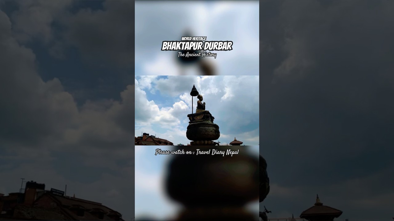 Story of Ancient Durbar: BHAKTAPUR l #travel #bhaktapur #nepal
