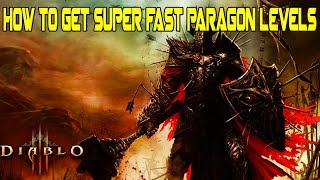 Diablo 3 - How To Get Super Fast Paragon Levels