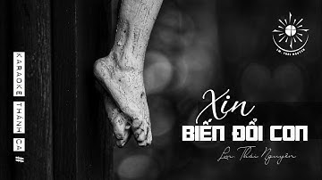 KARAOKE: XIN BIẾN ĐỔI CON - MÙA CHAY - Lm Thái Nguyên