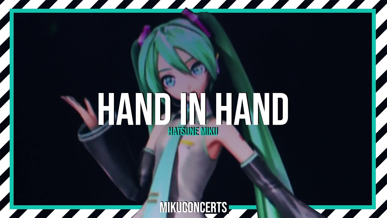 Hand In Hand Vocaloid Hand in Hand | Hatsune Miku Magical Mirai 2015 (Sub Rom/Esp) - YouTube