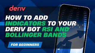 How to add RSI and BOLIINGER BANDS indicator to your Deriv bot | Tutorial