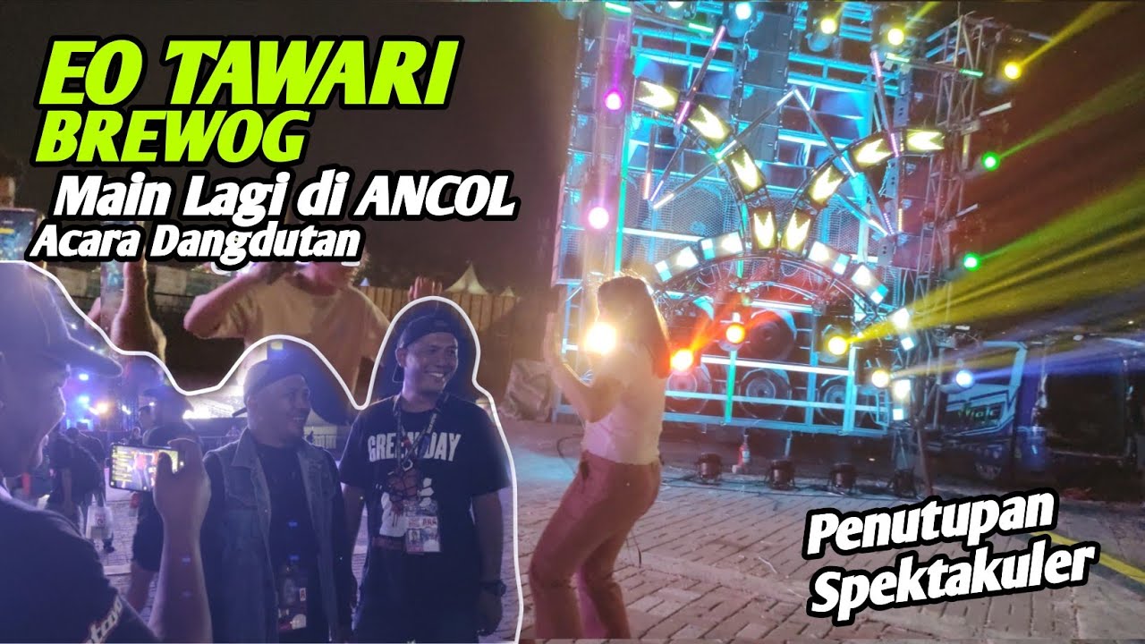 Brewog Didatangi EO lagi, Bakal Main Lagi di Ancol ...Penutupan Cek Sound BREWOG 