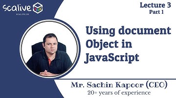Lecture 3-1 || Using document Object in JavaScript - SCALive