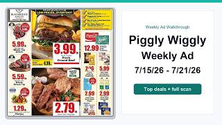 Piggly Wiggly Weekly Ad (7/15/26 - 7/21/26) Top 10 Deals