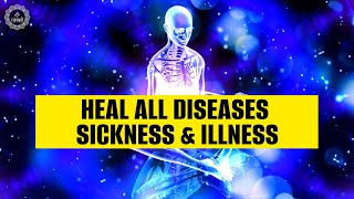 Heal All Diseases, Sickness And Illness | Relieve Stress And Anxiety | Overcome Chronic Pain | 741hz