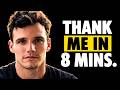Give me 8 Minutes and I'll Show You How To Build Confidence