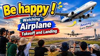 Be happy ! Watching Airplane Takeoff and Landing || Live Aviation