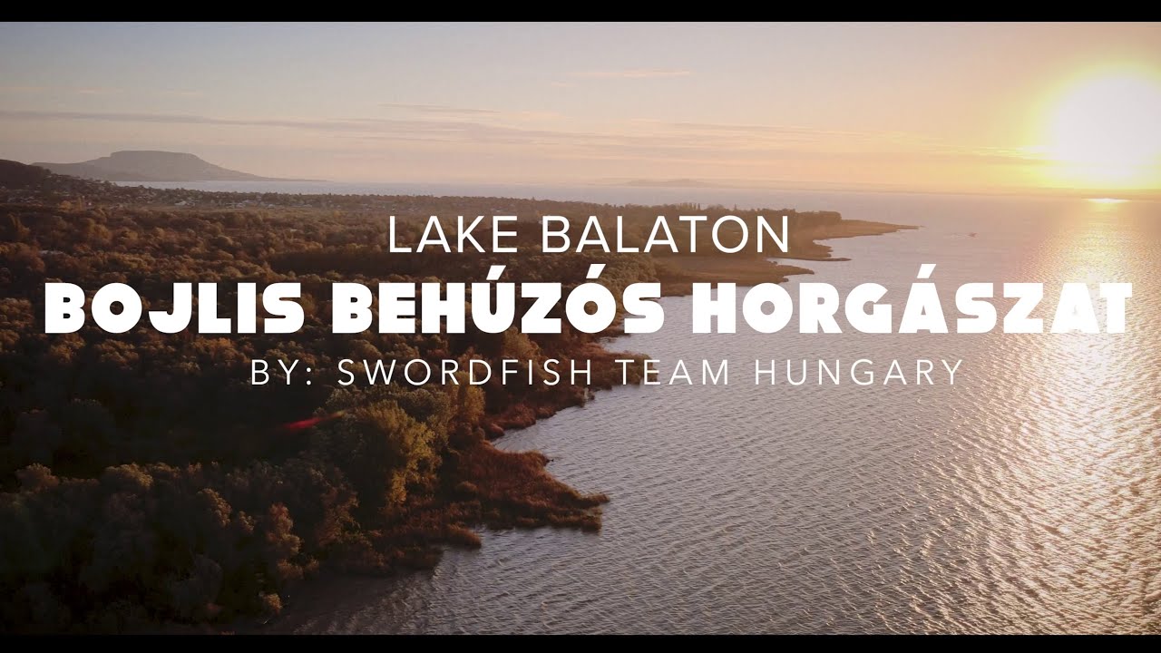 LAKE BALATON - BOJLIS BEHÚZÓS HORGÁSZAT - BY: SWORDFISH TEAM HUNGARY
